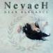 Dear Elegance / NevaeH [CD]