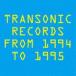 TRANSONIC RECORDS FROM 1994 TO 1995 [CD]