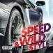 SPEED & WILD STYLE [CD]