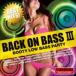 BACK ON BASS -BEST HITS- ~Booty Low Bass Party~ [CD]
