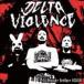 DJ Myosuke & RedOgre & OZIGIRI / Delta Violence [CD]