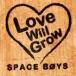 SPACE BOYS / Love Will Grow [CD]