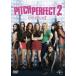  pitch * Perfect 2 [DVD]