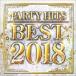 ( сборник ) PARTY HITS BEST 2018 [CD]