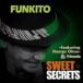 FUNKITO / SWEET SECRETS [CD]