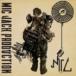 Mic Jack Production / M.I.C [CD]