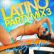 DJ SAFARI(MIX) / LATINO PARTY MIX 3 [CD]