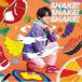 ͺ / SHAKE!SHAKE!SHAKE!ʴסCDDVD [CD]