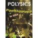 POLYSICS|PippikippippiP in USA [DVD]
