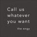 the engy / Call us whatever you want [CD]