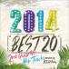 DJ GETFUNKY(MIX) / 2014 BEST 20 -2ND QUARTER HIT TRACKS- MIXED BY DJ GETFUNKY [CD]