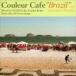 DJ KGO(MIX) / Couleur Cafe *Brazil~ with Summer Breeze Mixed by DJ KGO aka Tanaka Keigo Bossa Mix 40 Cover Songs( специальный цена запись ) [CD]