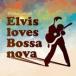 jo Anne *splisi/ Couleur cafe ole Elvis loves Bossa nova [CD]
