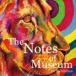 The Notes of Museum / 1st Exhibition [CD]