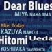 Dear Blues&. рисовое поле .../ After Today [CD]