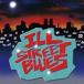 ILL STREET BLUES ~JAPANESE HIP HOP NEW STANDARDS~ [CD]