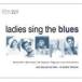 LADIES SING THE BLUES [CD]