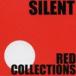 ( сборник ) SILENT RED COLLECTIONS [CD]