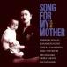 Song for my mother~..[CD]