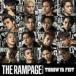 THE RAMPAGE from EXILE TRIBE / THROW YA FIST [CD]