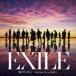 EXILEEXILE THE SECOND / Τ for love for a childִ֥ʥ [CD]