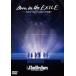 Born in the EXILE ~ три поколения J Soul Brothers. чудо ~ DVD [DVD]