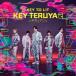 �y���T�t�zKEY TO LIT / KEY TERUYA2 �`�L�e�����c�`�i��������A�^CD�{Blu-ray�j (����d�l) [CD]