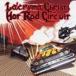 Lacryma Christi / Hot Rod Circuit [CD]
