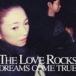 DREAMS COME TRUE / THE LOVE ROCKS（通常版） [CD]