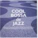 ( сборник ) прохладный *bosa*te* Jazz [CD]