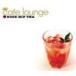 ( сборник ) cafe lounge ROSE HIP TEA [CD]