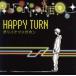 ݥХĥᥬۥ / HAPPY TURN [CD]