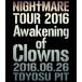 NIGHTMARE TOUR 2016 Awakening of Clowns 2016.06.26 TOYOSU PIT̾ס [Blu-ray]