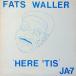 ��LP Fats Waller Here Tis JA7 Jazz Archives /00260