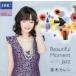 CD ڥ Beautiful Moment with jazz RRDC2012  /00110