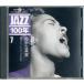 CD Various Jazz 100ǯ 7 ��̯�ʲ̼� SHJZ107 Universal Music /00110