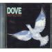 CD Dove I Cant Stop DOVE H2LABO0002 NOT ON LABEL /00110