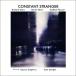 ��CD Constant Stranger Constant Stranger FSNT558 Fresh Sound New Talent ̤���� /00110