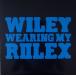 12 Wiley Wearing My Rolex ASYLUM1T Asylum Records /00250