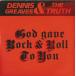 7 Truth (6) God Gave Rock & Roll To You EIRS119 I.R.S. Records /00080