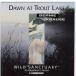 CD Bernie Krause Dawn at Trout Lake /00110