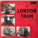  Британия 7~ No Artist London Tram Volume I EAF142 Argo /00080