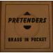7 Pretenders Brass In Pocket (Im Special) SRE49181 SIRE /00080