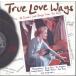CD Various True Love Ways (16 Classic Love Songs From The 50s) ECD3704  K-TEL /00110