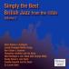 CD Various Simply Best British Jazz From The 50s 2 URCD213 UPBEAT JAZZ /00110
