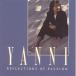 CD Yanni Reflections of Passion BVCP7443 Private Music /00110