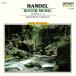 ��CD Georg Friedrich H?ndel, Budapest Strings Water Music (Suites 1 - 3) 15607 LaserLight Digital /00110