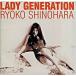 Lady Generation~. женщина. поколение ~ / Shinohara Ryoko CD Японская музыка 