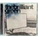 The Brilliant Green / the brilliant green