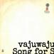 song for s / vajuwaju CD